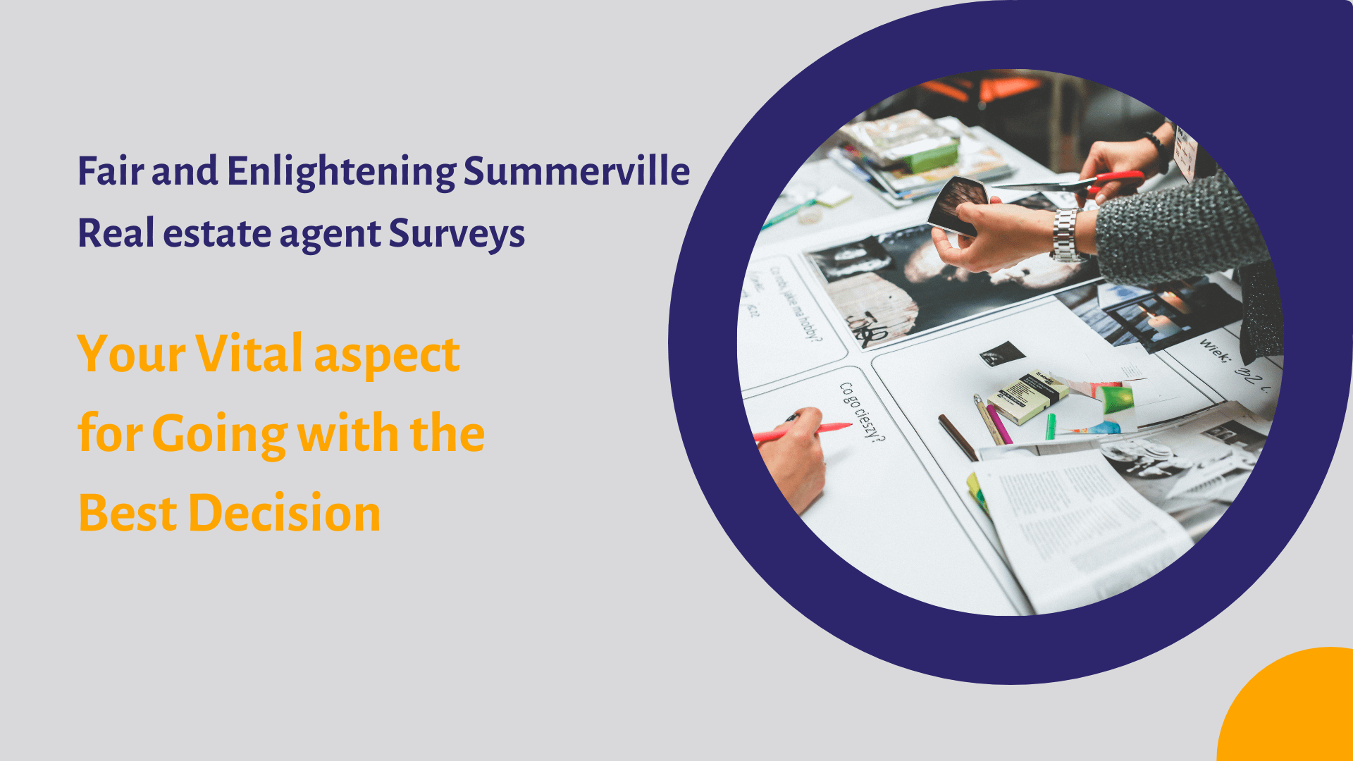 Fair and Enlightening Summerville Real estate agent Surveys: Your Vital aspect for Going with the Best Decision