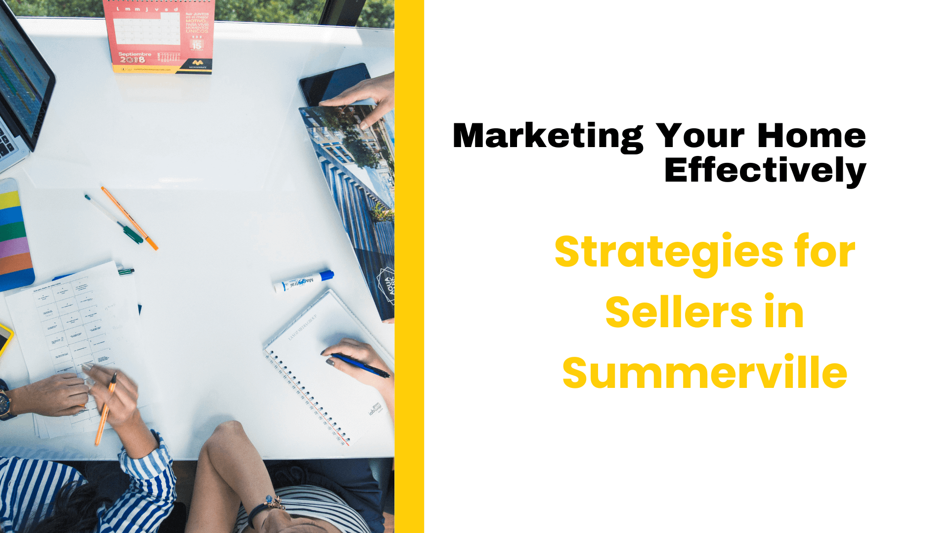 Marketing Your Home Effectively: Strategies for Sellers in Summerville
