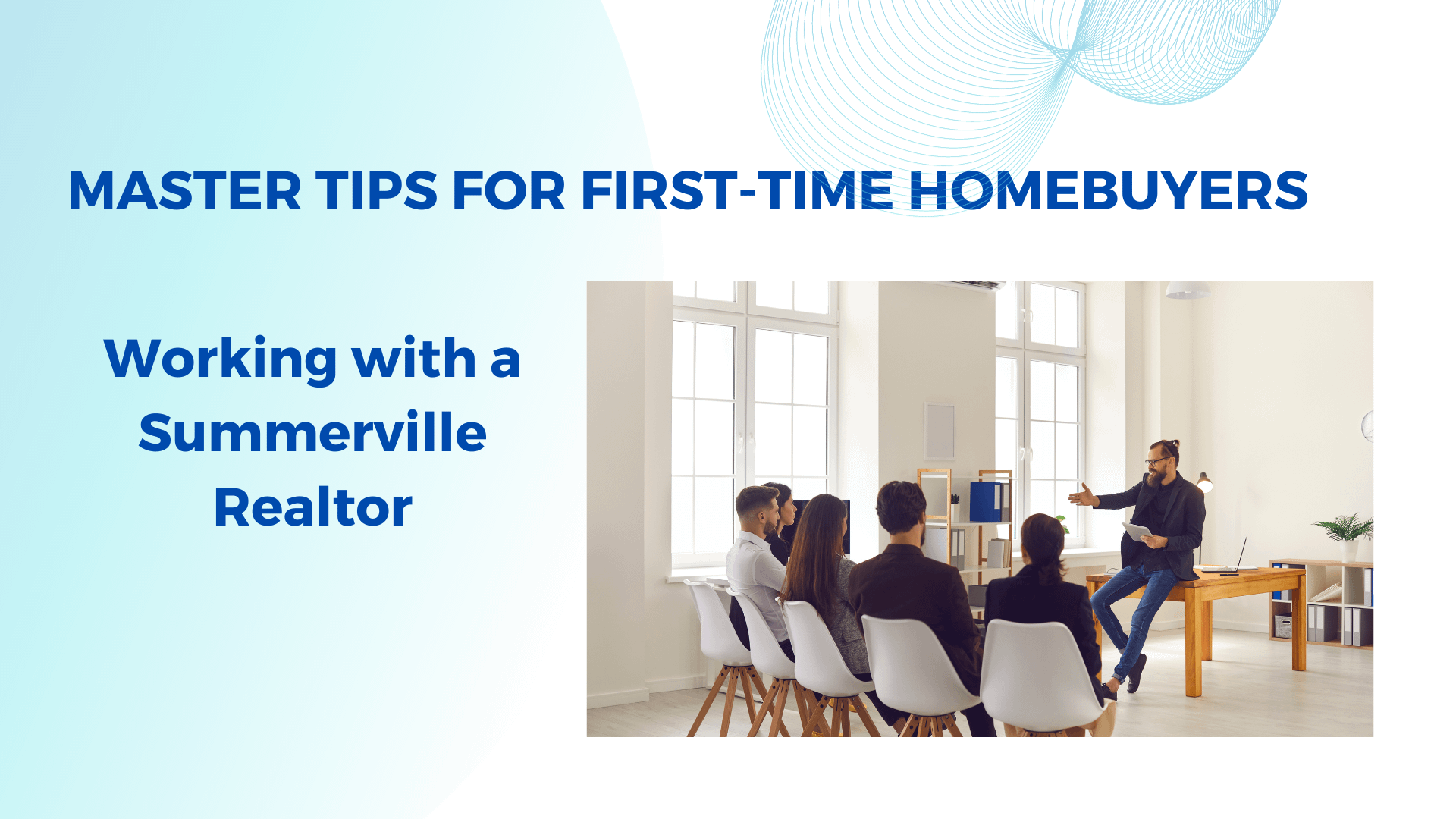 Master Tips for First-Time Homebuyers: Working with a Summerville Realtor